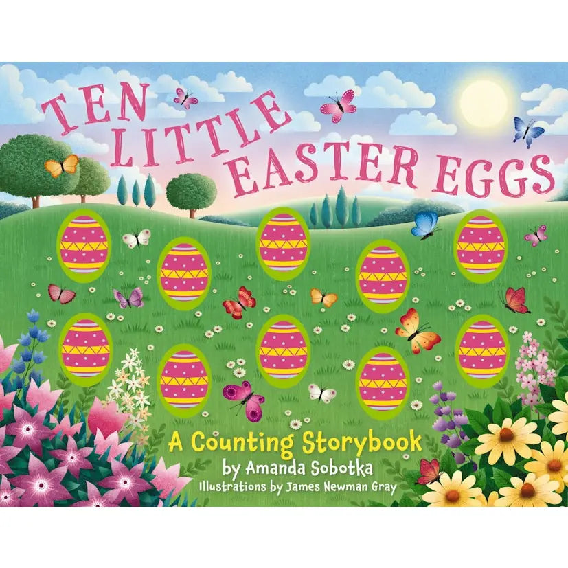 Ten Little Easter Eggs: A Magical Counting Storybook