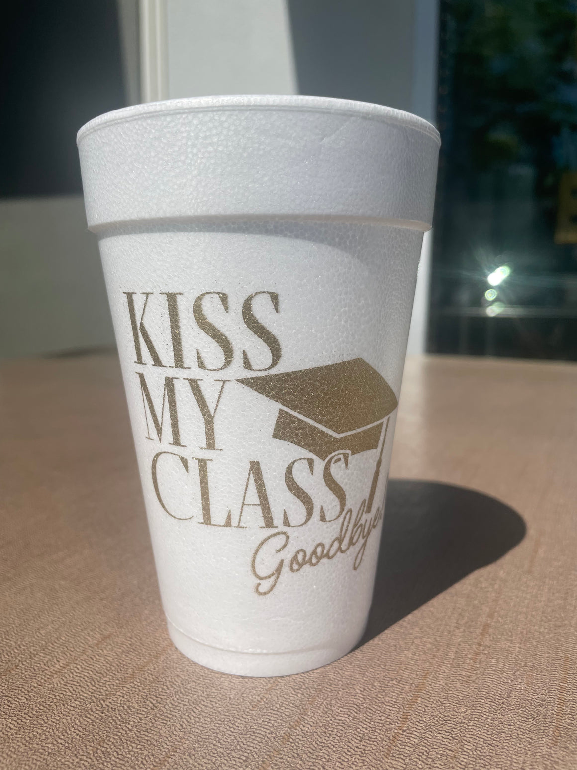 Sassy Cups | Graduation Novelty Styrofoam Cups