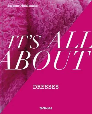 It's All about Dresses - by Suzanne Middlemass (Hardcover)
